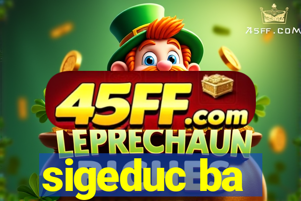 sigeduc ba